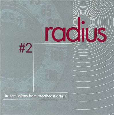 Radius #2: Transmissions from Broadcast Artists