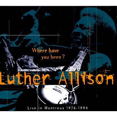 Where Have You Been? Live in Montreux 1976-1994