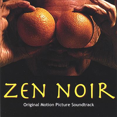 Zen Noir: Original Motion Picture Soundtrack
