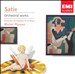 Satie: Orchestral Works