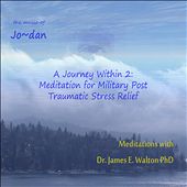 A Journey 2: A Treatment for Military Post Traumatic Stress Relief