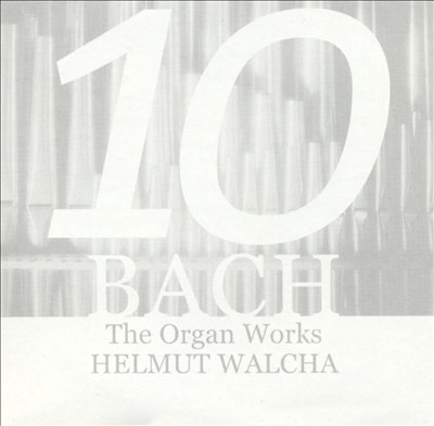 Bach: The Organ Works, Vol. 10