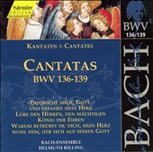 Bach: Cantatas, BWV 136-139