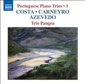 Portuguese Piano Trios, Vol. 1: Costa, Carneyro, Azevedo