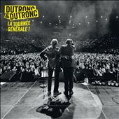 Dutronc & Dutronc: La Tournée Générale!