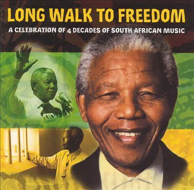 Long Walk to Freedom: A Tribute to Nelson Mandela