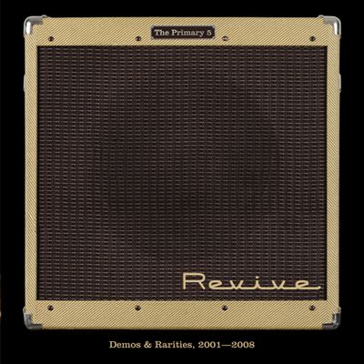 Revive!: Demos & Rarities 2001-2008