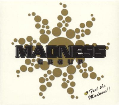 Madness Group Compilation 2005: Feel the Madness!!