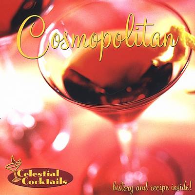 Cosmopolitan: Celestial Cocktails