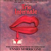 Trio Infernale [Original Motion Picture Soundtrack]