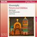 Moussorgsky: Pictures at an Exhibition