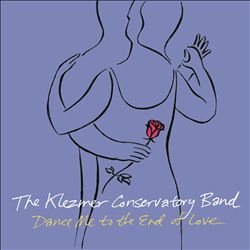 Album herunterladen Klezmer Conservatory Band - Dance me to the end of love