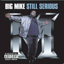 télécharger l'album Big Mike - Still Serious