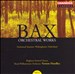 Sir Arnold Bax: Choral Works