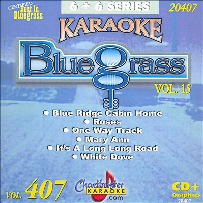 Chartbuster Karaoke: Bluegrass, Vol. 15