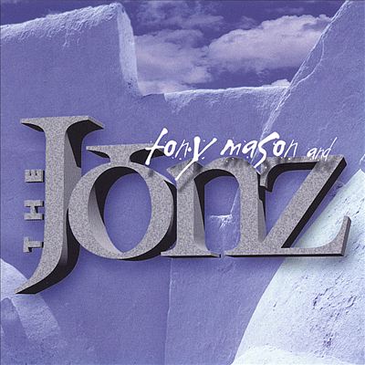 Tony Mason and the Jonz