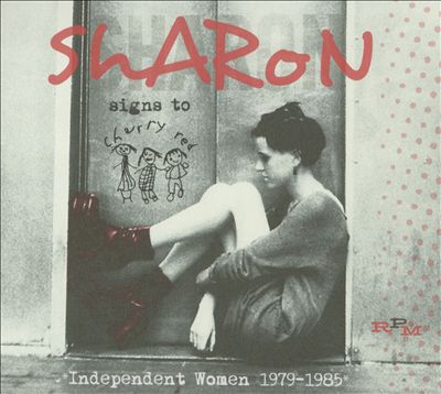 Sharon Signs to Cherry Red: Independent Women 1979-1985