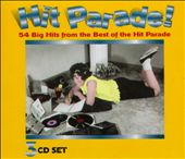 Hit Parade!: 54 Big Hits from the Best of the Hit Parade