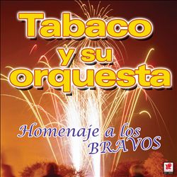 Album herunterladen Tabaco Y Su Orquesta - Homenaje A Los Bravos