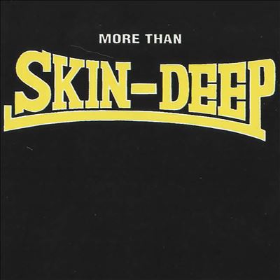 More than Skin-Deep