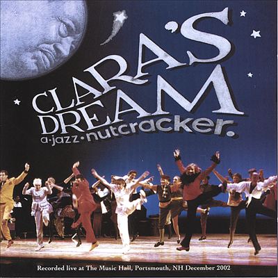 Clara's Dream: A Jazz Nutcracker