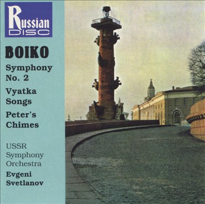 Rostislav Boiko: Symphony No. 2; Vyatka Songs