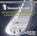 Vaughan Williams: Sinfonia Antartica; A Pastoral Symphony