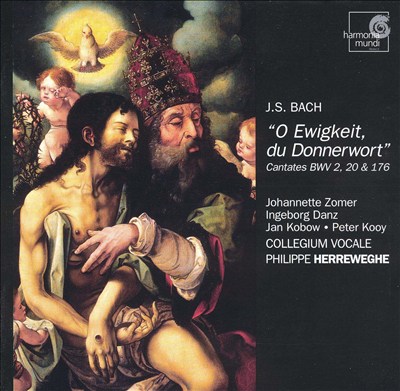 J.S. Bach: Cantates BWV 2, 20 & 176