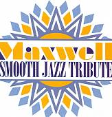 Maxwell Smooth Jazz Tribute