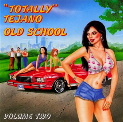 Totally Tejano, Vol. 2: Old School