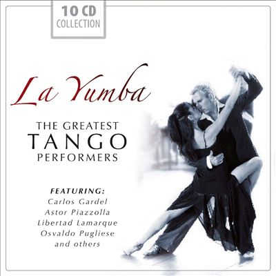 La Yumba: The Greatest Tango Performers