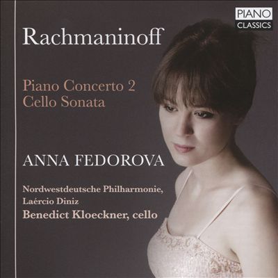 Rachmaninoff: Piano Concerto No. 2; Cello Sonata