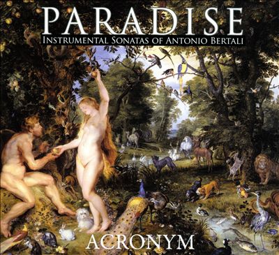 Paradise: Instrumental Sonatas of Antonio Bertali