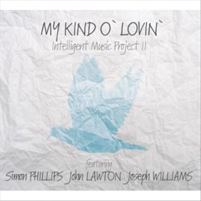 Intelligent Music Project II: My Kind O' Lovin'