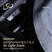 Carl Nielsen: Symphonies Nos 1 & 6