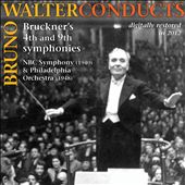 Bruno Walter Conducts Bruckner's 4th and 9th Symphonies