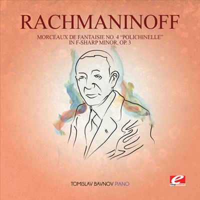 Rachmaninoff: Morceaux de Fantaisie No. 4 "Polichinelle" in F sharp minor, Op. 3