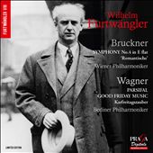 Bruckner: Symphony No. 4 in E flat 'Romantische'; Wagner: Parsifal Good Friday Music