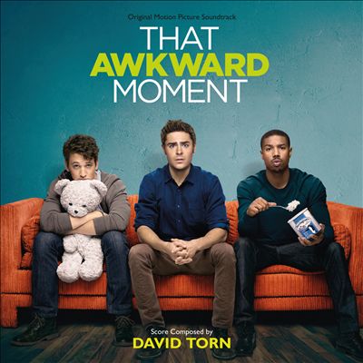 That Awkward Moment [Original Motion Picture Soundtrack]