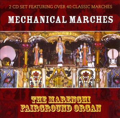 Mechanical Marches on the Marenghi Fairground Organ