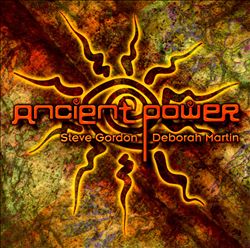 last ned album Steve Gordon & Deborah Martin - Ancient Power