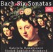 Bach: Violin Sonatas BWV 1014-1019