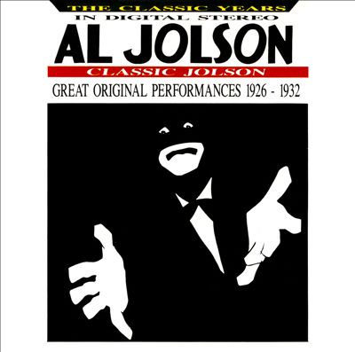 Classic Jolson: Great Original Performances 1926-1932