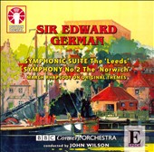 Edward German: Symphonic Suite; Symphony No. 2