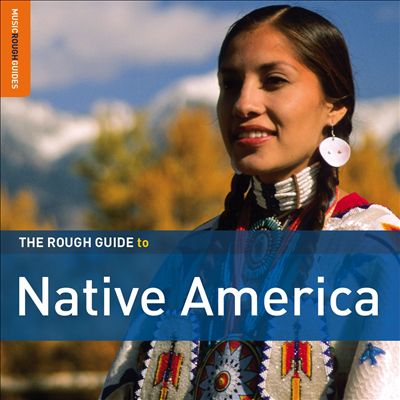 The Rough Guide to Native America