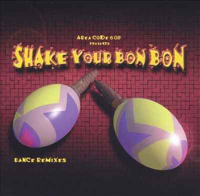 Shake Your Bon Bon