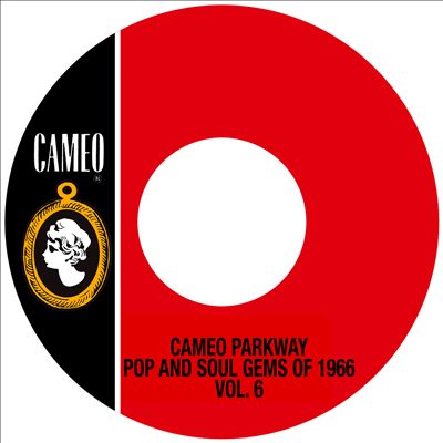 Cameo Parkway Pop and Soul Gems of 1966, Vol. 6