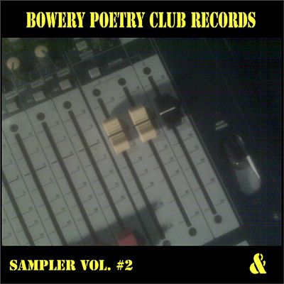 Bowery Poetry Club Records Sampler, Vol. 2