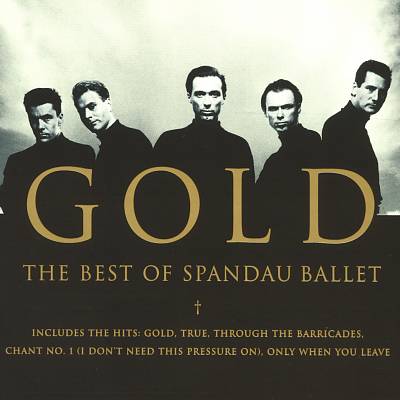 Gold: The Best of Spandau Ballet [Bonus Track]