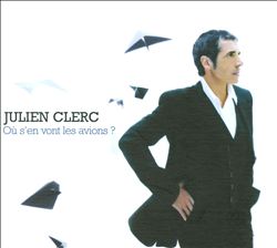 lataa albumi Julien Clerc - Ou Sen Vont Les Avions